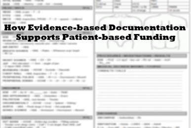 How Evidence-based documentation helps patient-based funding